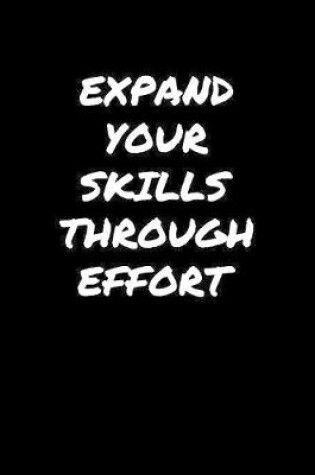 Cover of Expand Your Skills Through Effort