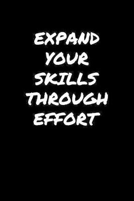 Book cover for Expand Your Skills Through Effort