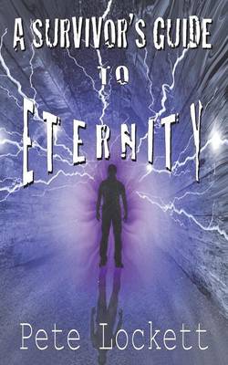 Book cover for A Survivor's Guide to Eternity