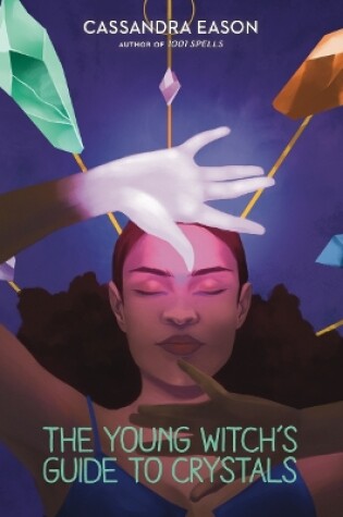 Cover of The Young Witch's Guide to Crystals