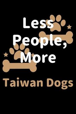 Book cover for Less People, More Taiwan Dogs
