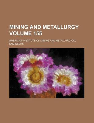 Book cover for Mining and Metallurgy Volume 155