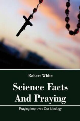 Cover of Science Facts and Praying