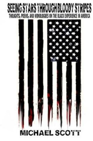 Cover of Seeing Stars Through Bloody Stripes