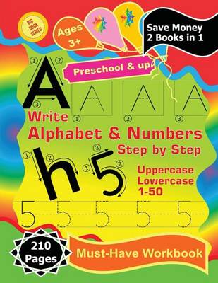 Cover of Write Alphabet & Numbers Step by Step - Uppercase, Lowercase, 1 to 50