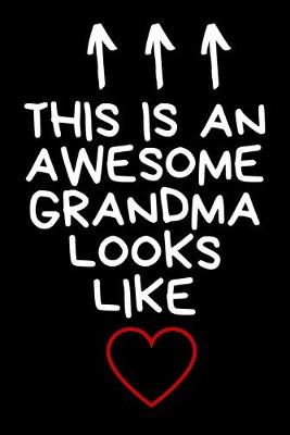 Cover of This Is An Awesome Grandma Looks Like