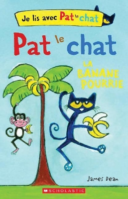 Cover of Je Lis Avec Pat Le Chat: La Banane Pourrie