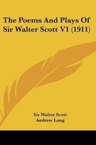 Cover of The Poems and Plays of Sir Walter Scott V1 (1911)