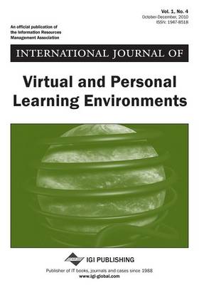 Book cover for International Journal of Virtual and Personal Learning Environments, Vol 1 ISS 4