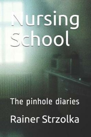 Cover of Nursing School