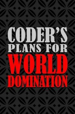 Cover of Coder's Plans For World Domination