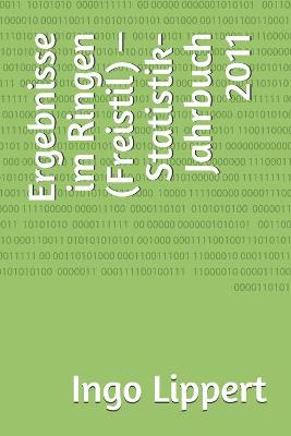 Book cover for Ergebnisse im Ringen (Freistil) - Statistik-Jahrbuch 2011