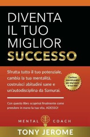 Cover of Diventa il tuo miglior successo