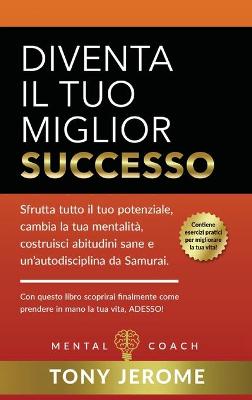 Book cover for Diventa il tuo miglior successo