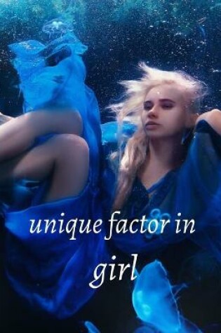 Cover of Unique Factor in Girl