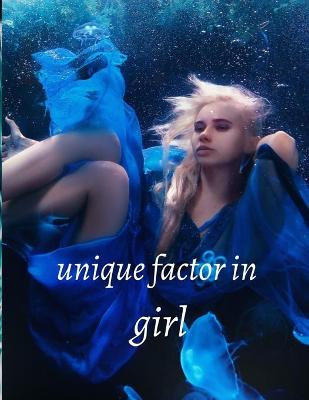 Book cover for Unique Factor in Girl