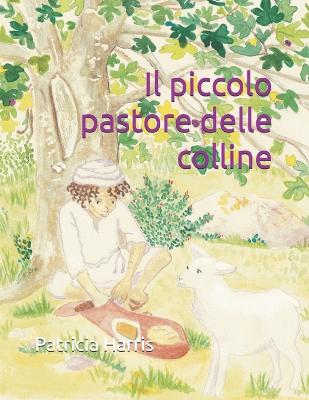 Book cover for Il piccolo pastore delle colline