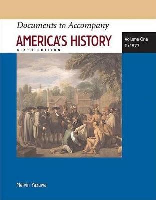 Book cover for Documents to Accompany America's History, Volume I