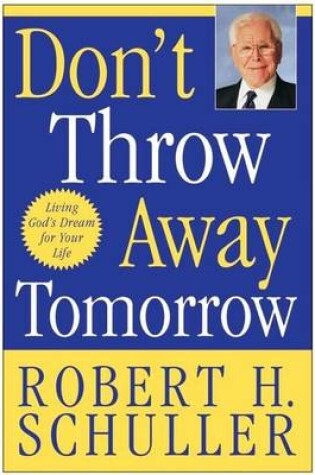 Cover of Don't Throw Away Tomorrow