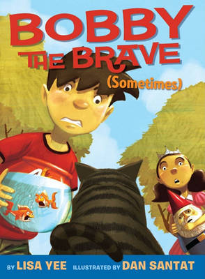 Book cover for Bobby the Brave (Sometimes)