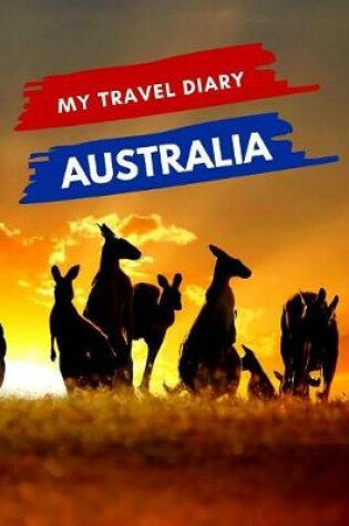 Cover of My Travel Diary AUSTRALIA