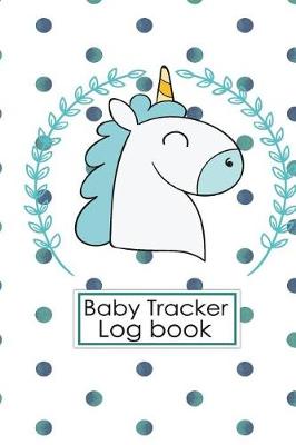 Book cover for Baby Tracker Log Book