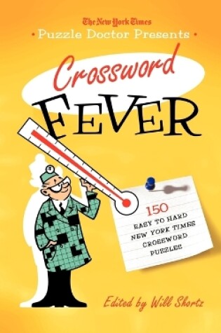 Cover of The New York Times Puzzle Doctor Presents Crossword Fever