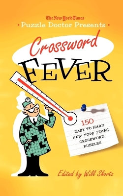 Book cover for The New York Times Puzzle Doctor Presents Crossword Fever