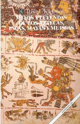 Book cover for Mitos y Leyendas de Los Aztecas, Incas y Mayas