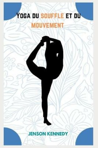 Cover of Yoga du souffle et du mouvement