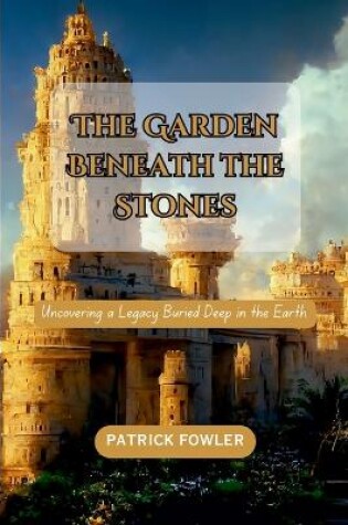 Cover of The Garden Beneath the Stones