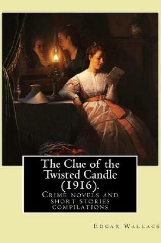 Cover of The Clue of the Twisted Candle (1916). By