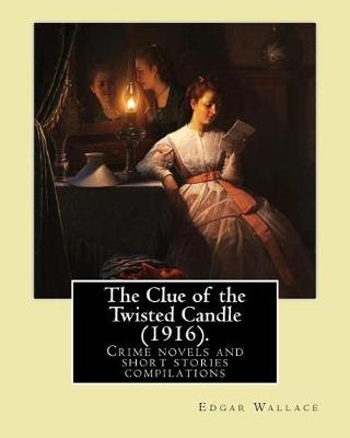 Book cover for The Clue of the Twisted Candle (1916). By