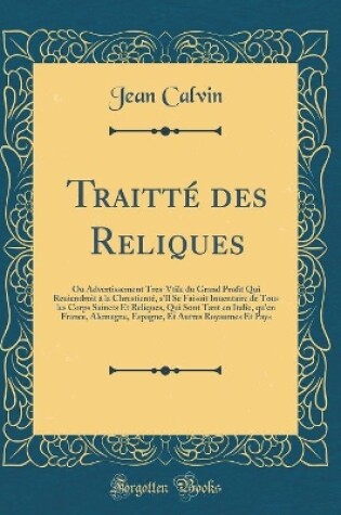 Cover of Traitté Des Reliques