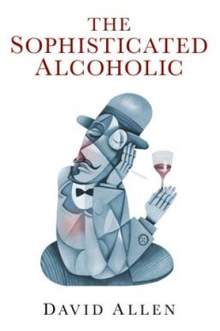 Cover of Sophisticated Alcoholic, The