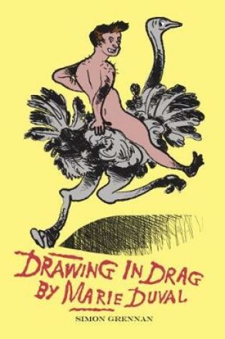 Cover of Drawing in Drag by Marie Duval