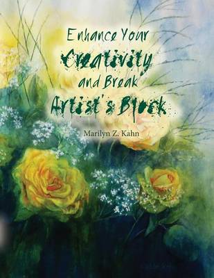 Cover of Enhance Your Creativity and Break Artist's Block