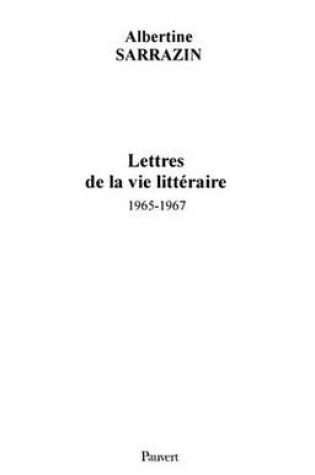 Cover of Lettres de la Vie Litteraire (1965-1967)