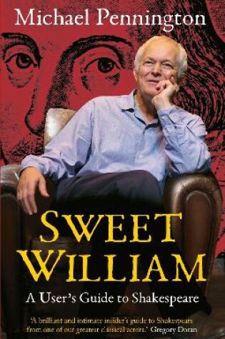 Cover of Sweet William: Twenty Thousand Hours With Shakespeare