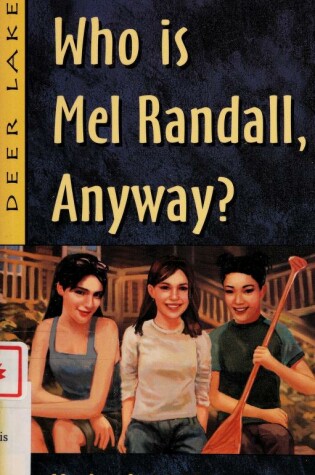 Cover of Who Is Mel Randall, Anyway?