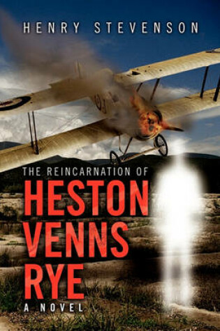 Cover of The Reincarnation of Heston Venns Rye