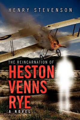 Book cover for The Reincarnation of Heston Venns Rye