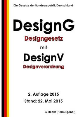 Book cover for Designgesetz - DesignG mit Designverordnung - DesignV, 2. Auflage 2015