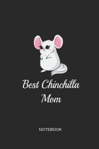 Cover of Best Chinchilla Mom Notebook