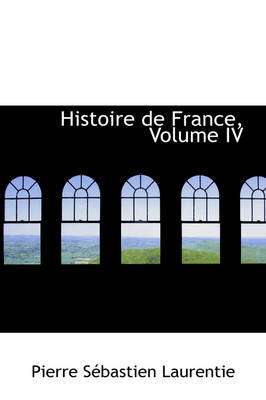 Book cover for Histoire de France, Volume IV