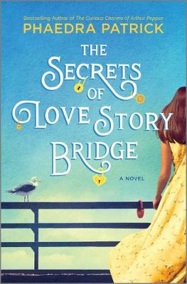Book cover for The Secrets of Love Story Bridge