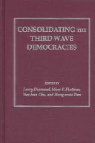 Cover of Consolidating the Third Wave Democracies