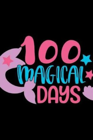 Cover of 100 Magical Days