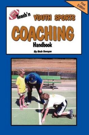 Cover of Teach'n Youth Sports Coaching Handbook