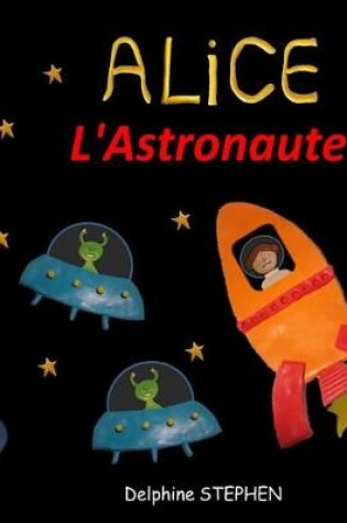 Cover of Alice l'Astronaute